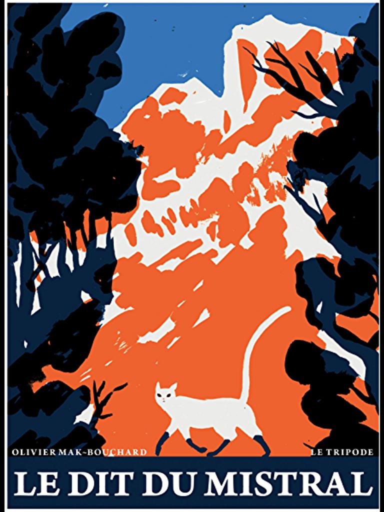 Le Dit du Mistral d'Olivier Mak-Bouchard (Le Tripode), finaliste du Prix Cogedim Club 2021